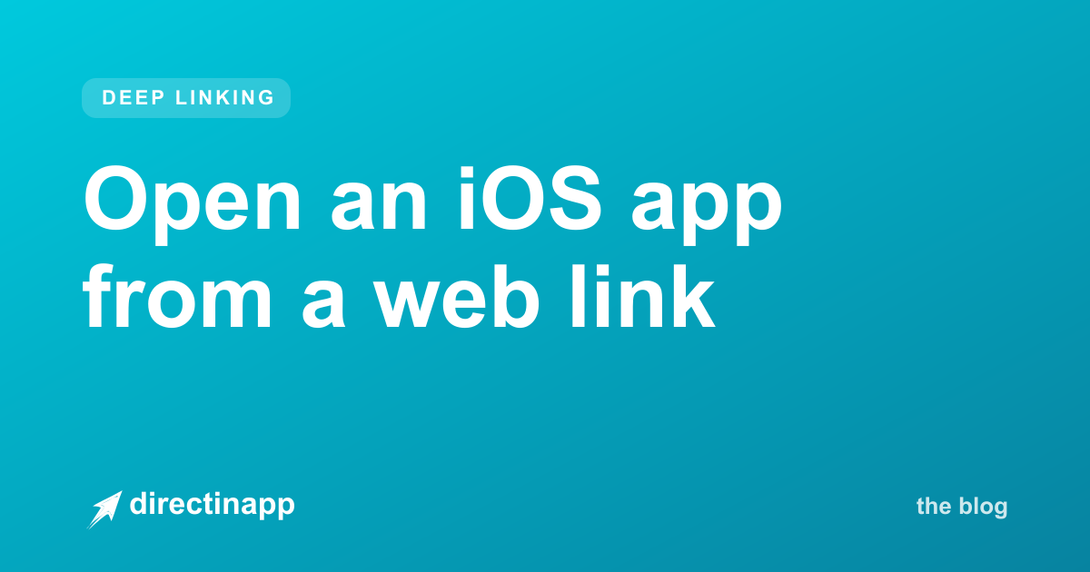How to open an iOS app from a web link — directinapp guide